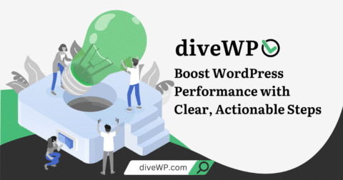 diveWP diveWP: Boost WordPress performance with clear, actionable steps